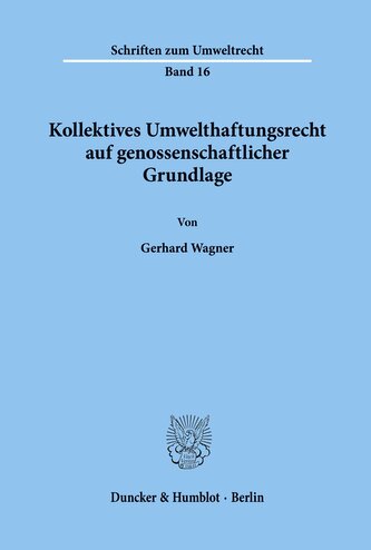 Kollektives Umwelthaftungsrecht auf genossenschaftlicher Grundlage.