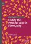 Finding the Personal Voice in Filmmaking