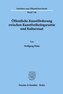 Öffentliche Kunstförderung zwischen Kunstfreiheitsgarantie und Kulturstaat.