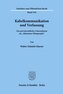 Kabelkommunikation und Verfassung.