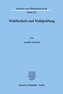 Wahlfreiheit und Wahlprüfung.