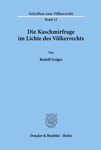 Die Kaschmirfrage im Lichte des Völkerrechts.