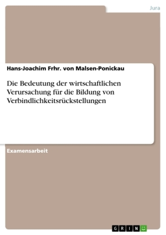 Die Bedeutung der wirtschaftlichen Verursachung für die Bildung von Verbindlichkeitsrückstellungen Die Bedeutung der wirtschaftlichen Verursachung für die Bildung von Verbindlichkeitsrückstellungen