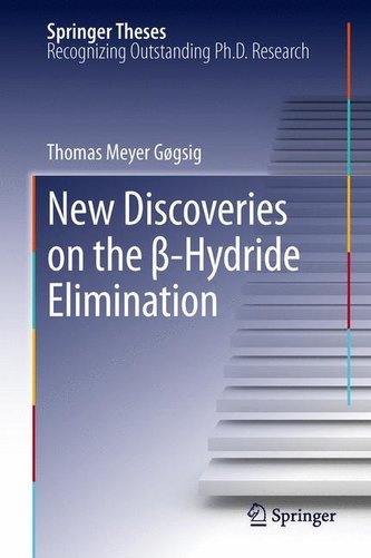 New Discoveries on the ß-Hydride Elimination
