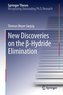 New Discoveries on the ß-Hydride Elimination