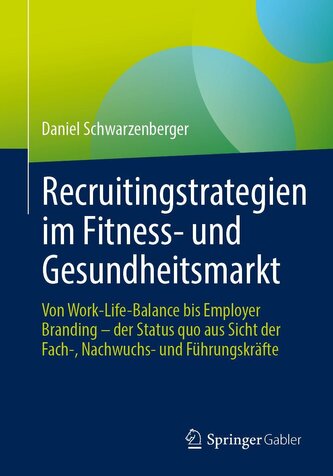 Recruitingstrategien im Fitness- und Gesundheitsmarkt