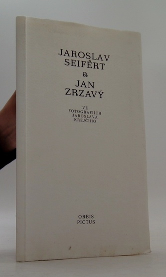 Jaroslav Seifert a Jan Zrzavý ve fotografíích Jaroslava Krejčího