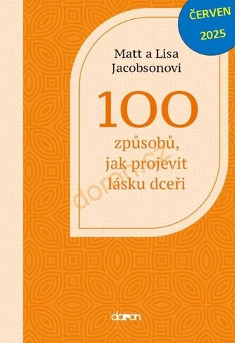 100 způsobů, jak projevit lásku dceři