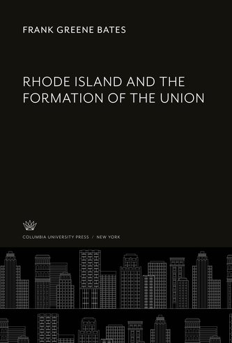 Rhode Island and the Formation of the Union
