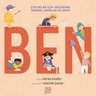 Ben - Cocuklar icin Vücudunu Tanima, Sinirlar ve Onay