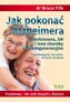 Jak pokonać Alzheimera, Parkinsona, SM...