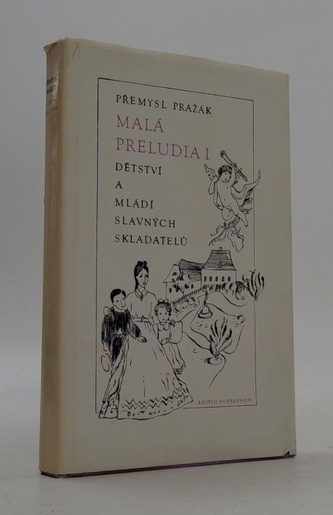 Malá preludia I.: Dětství a mládi slavných skladatelů
