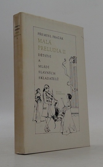 Malá preludia II.: Dětství a mládi slavných skaldatelů