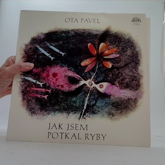 Ota Pavel / Jak jsem potkal ryby - LP