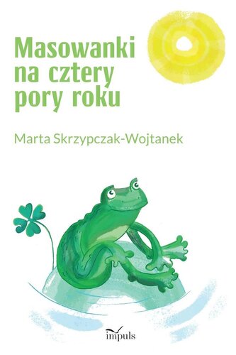 Masowanki na cztery pory roku Masowanki na cztery pory roku
