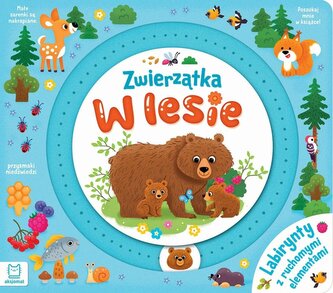 Zwierzątka w lesie. Labirynty z ruchomymi elemen.