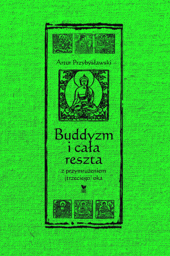 Buddyzm i cała reszta z przymrużeniem (trzeciego) oka