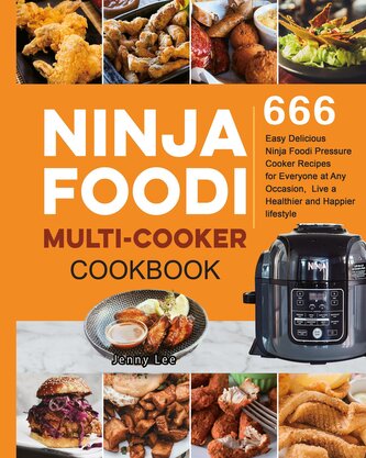 Ninja Foodi Multi-Cooker Cookbook