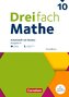 Dreifach Mathe 10. Schuljahr - Ausgabe N - Grundkurs - Arbeitsheft mit Medien und Lösungen