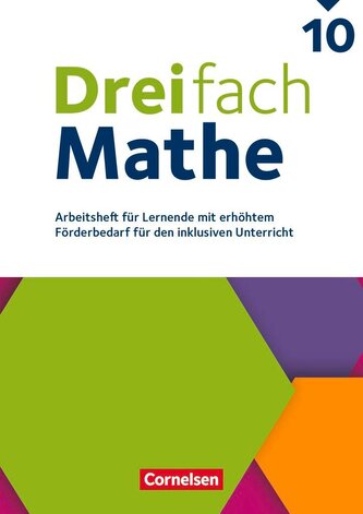 Dreifach Mathe 10. Schuljahr - Zu allen Ausgaben - Arbeitsheft mit Lösungen (Für Lernende mit erhöhtem Förderbedarf)