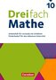 Dreifach Mathe 10. Schuljahr - Zu allen Ausgaben - Arbeitsheft mit Lösungen (Für Lernende mit erhöhtem Förderbedarf)