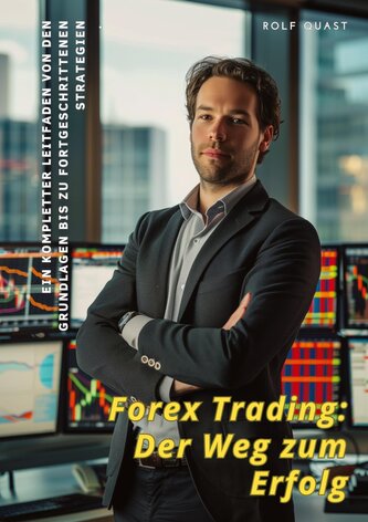 Forex Trading:  Der Weg zum Erfolg