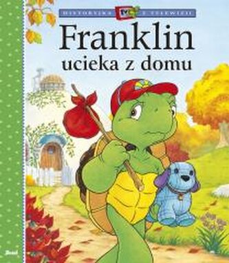 Historyjka z telewizji. Franklin ucieka z domu