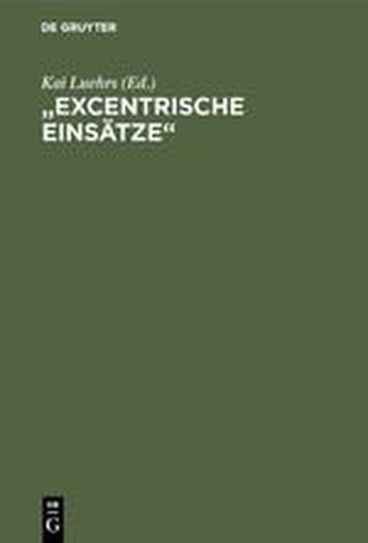 \"Excentrische Einsätze\"