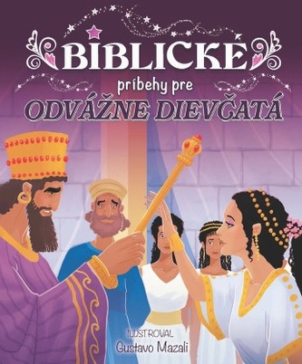 Biblické príbehy pre odvážne dievčatá