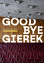 Goodbye Gierek