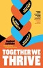 Together We Thrive