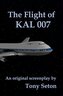 The Flight of KAL 007