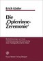 Die \"Opferrinne-Zeremonie\"