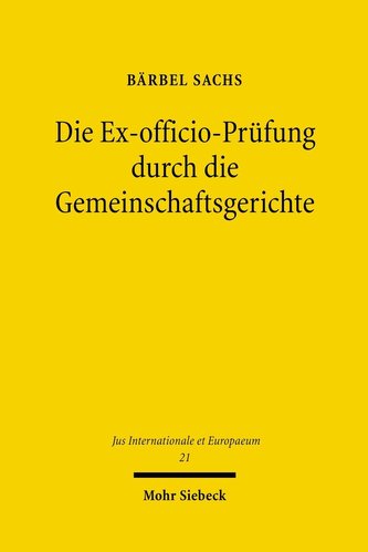 Die Ex-officio-Prüfung durch die Gemeinschaftsgerichte