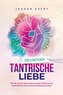 Tantrische Liebe für Einsteiger