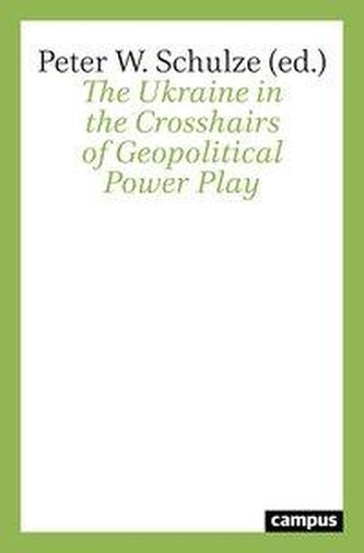Ukraine in the crosshairs of geopolitical power play