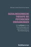 Sozialmedizinische Therapie bei psychischen Erkrankungen