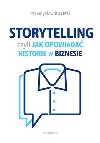 Storytelling, czyli jak opowiadać historie...