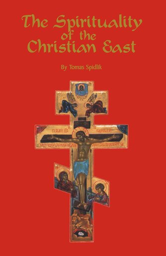 The Spirituality Of The Christian East