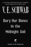 Bury Our Bones in the Midnight Soil
