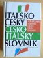 Italsko-český, česko-italský slovník = Vocabolario italiano- cèc