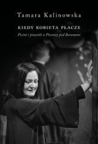 Kiedy kobieta płacze. Pieśni i piosenki z...