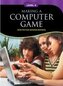 Non - Fiction Readers MAKING A COMPUTER GAME Level B1+