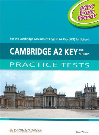 Cambridge A2 Key for Schools (KET) Practice Tests Student's Book