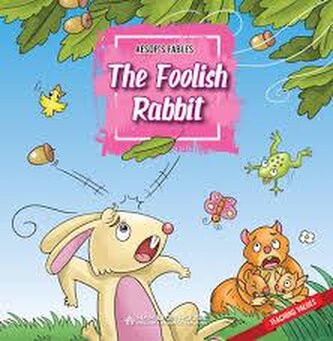 Aesop's Fables: The Foolish Rabbit + e-book Aesop's Fables: The Foolish Rabbit + e-book