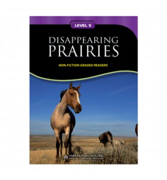 Non - Fiction Readers DISAPPEARING PRAIRIES Level B1+