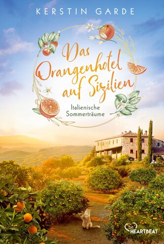 Italienische Sommerträume - Das Orangenhotel auf Sizilien