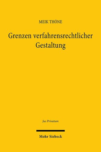 Grenzen verfahrensrechtlicher Gestaltung