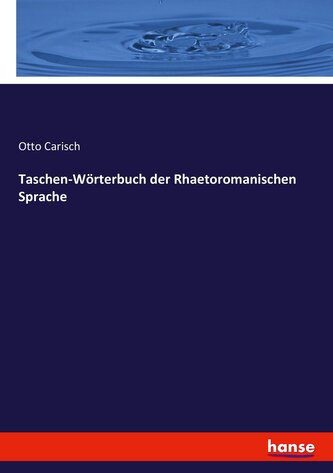Taschen-Wörterbuch der Rhaetoromanischen Sprache