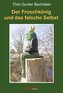 Der Froschkönig und das falsche Selbst